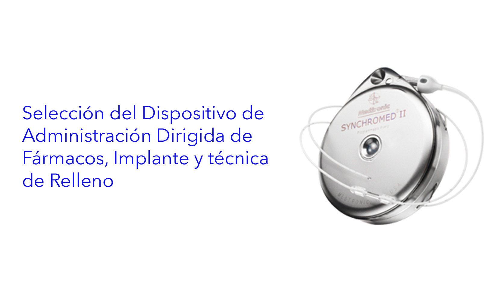 Seleção do Dispositivo de Administração Direcionada de Fármacos, Implante e Técnica de Preenchimento.