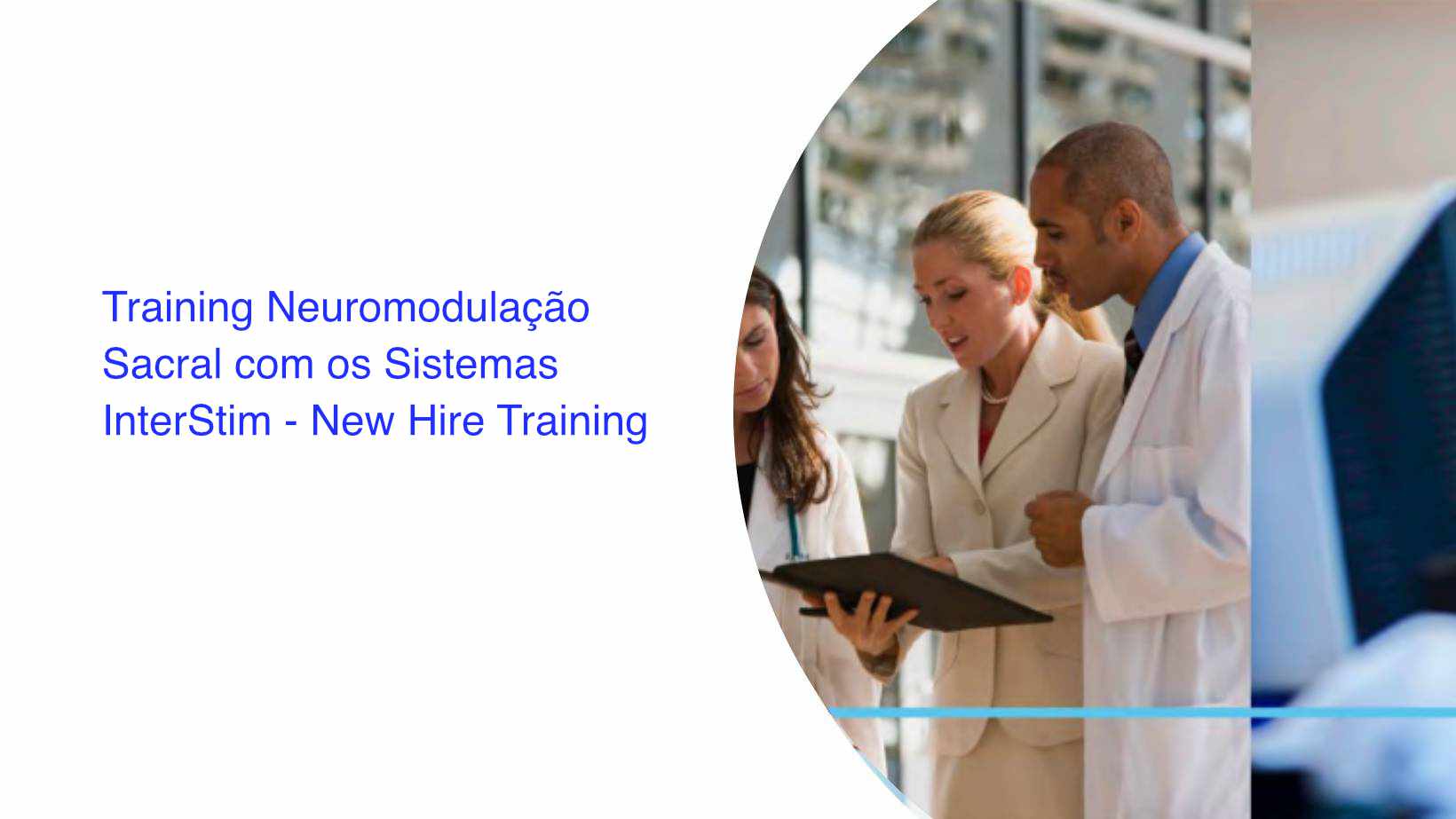 Training Neuromodulação Sacral com os Sistemas InterStim - New Hire Training  