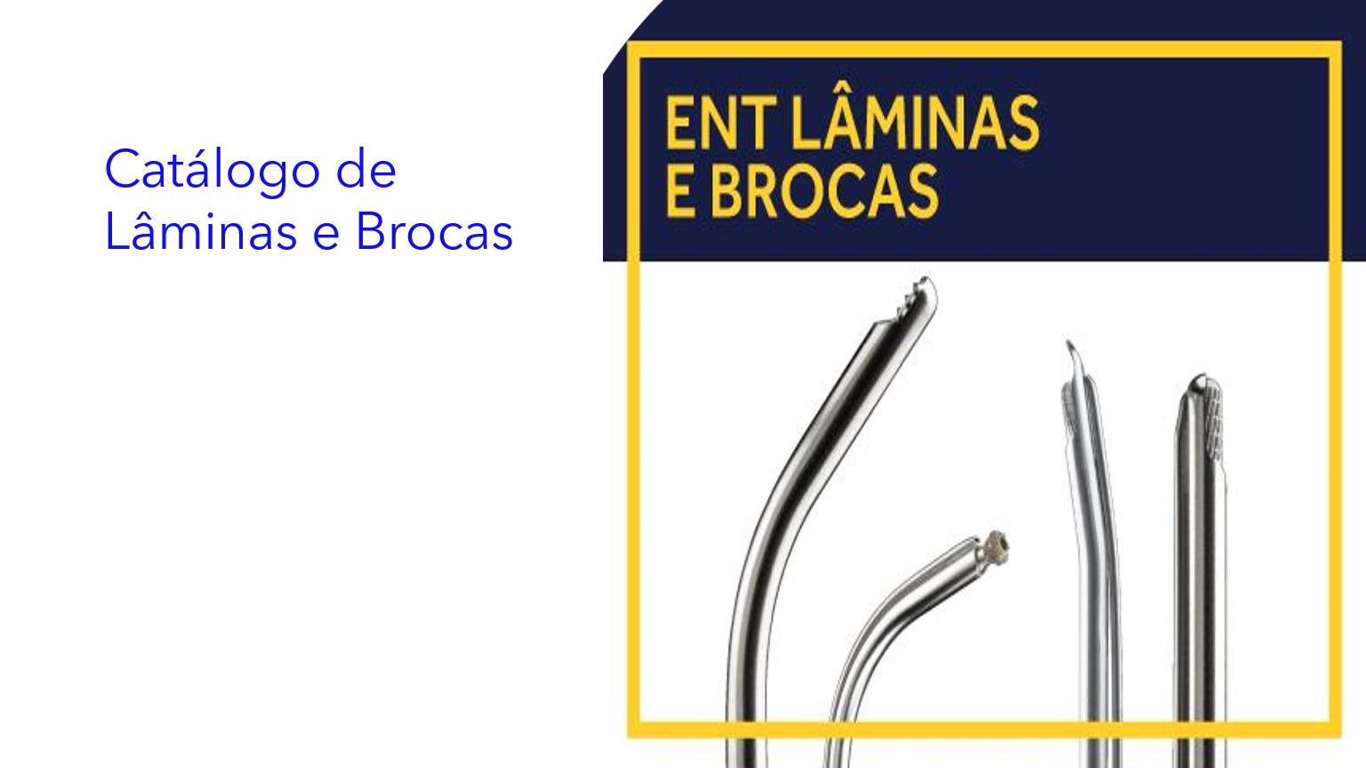 Catálogo de Lâminas e Brocas|Catálogo de Hojas y Taladros|Blades and Drills Catalog